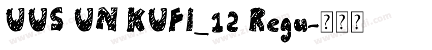 UUS UN KUFI_12 Regu字体转换